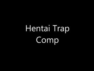 Trap hentai kompilacija